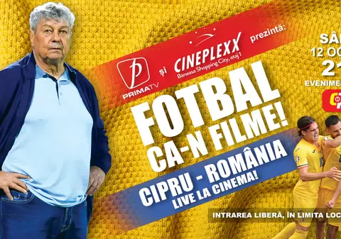 Premieră în România: Prima TV transmite meciul Naționalei cu Cipru și în sala de cinema, la Cineplexx Băneasa