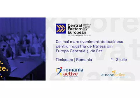 RomaniaActive și EuropeActive aduc la Timișoara CEE Health & Fitness Summit - cel mai important eveniment regional dedicat industriei de fitness și wellness revine pe 3 iulie
