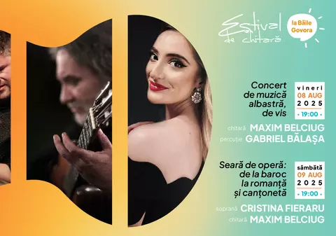 Estival de chitară cu operă și muzică de vis la Băile Govora
