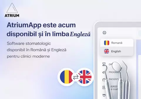 Software românesc pentru clinici stomatologice face pasul spre internaționalizare și introduce limba engleză în platformă