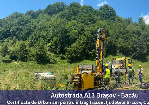 Autostrada Brașov - Bacău prinde contur. A13 a obținut certificate de urbanism pentru întreg traseul