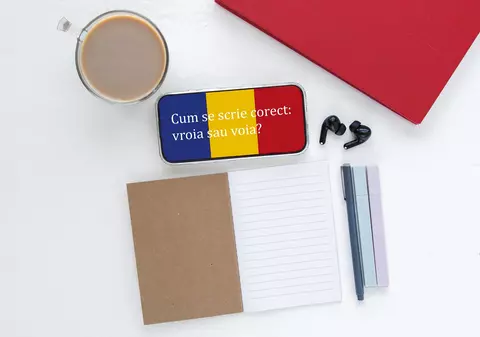 Cum se scrie corect: vroia sau voia?