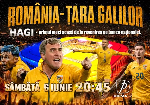 Hagi revine, România visează din nou. Partida România - Țara Galilor este în direct la Prima TV