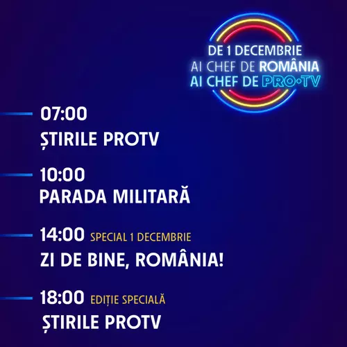Program special la PRO TV pe 1 decembrie. Ce se difuzează de Ziua Națională a României