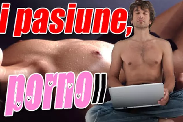 «Ultima lui pasiune, site-urile porno»