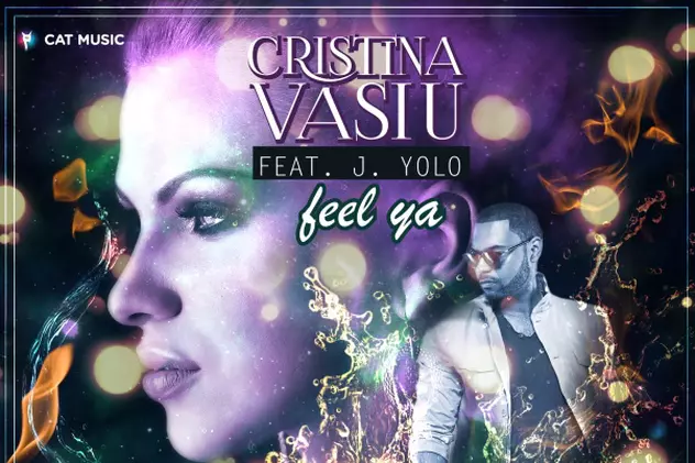 Cristina Vasiu si J Yolo lanseaza “Feel Ya”! PREMIERĂ LIBERTATEA.RO