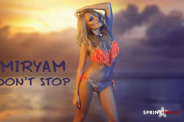 PREMIERĂ LIBERTATEA.RO | Miryam - ”Don't stop”