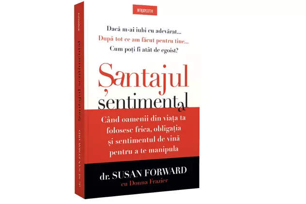 ”Șantajul sentimental”, de Susan Forward | RECOMANDARE DE CARTE