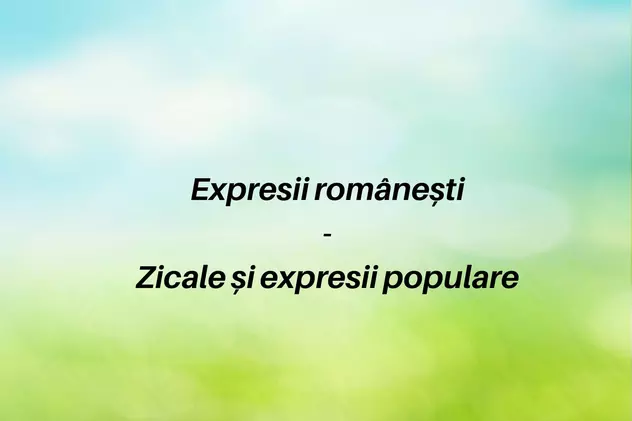 Expresii românești și zicale populare