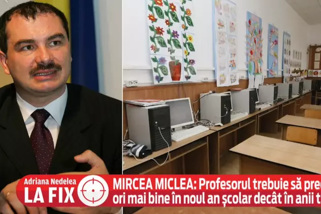 Mircea Miclea, la Adriana Nedelea la FIX: "Profesorii sunt cheia. Focalizarea lor nu trebuie să fie pe procedurile sanitare, ci pe conţinutul didactic"