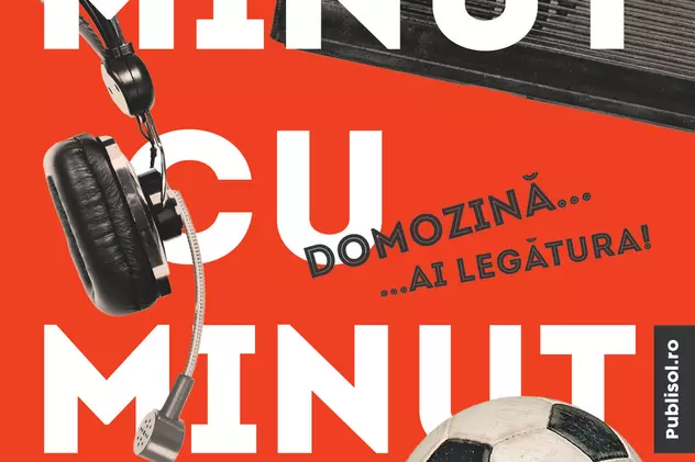 Editura PUBLISOL lansează, în 25 mai, cartea "Fotbal minut cu minut", de Ovidiu Blag