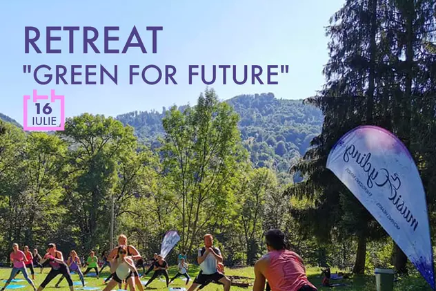 Retreat „Green for Future”, pe Valea Doftanei
