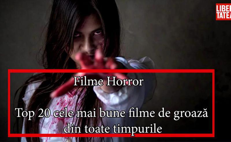 Filme Horror Top 30 Cele Mai Bune Filme De GroazÄƒ Din Toate Timpurile Libertatea