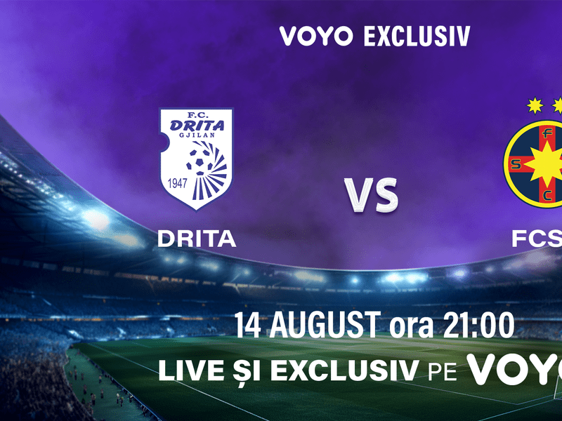 Returul dintre Drita și FCSB se vede exclusiv pe VOYO joi, de la ora 2100