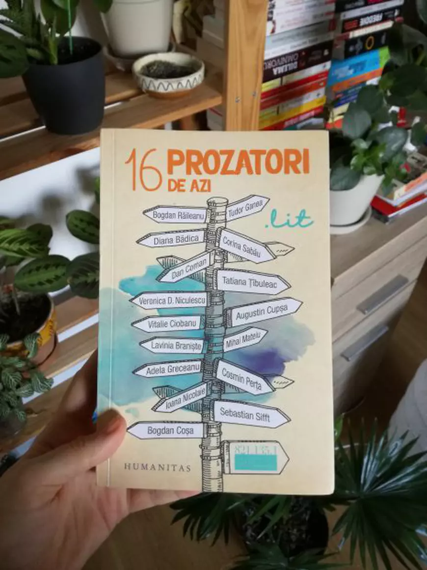 Antologia 16 prozatori de azi.lit , editura Humanitas