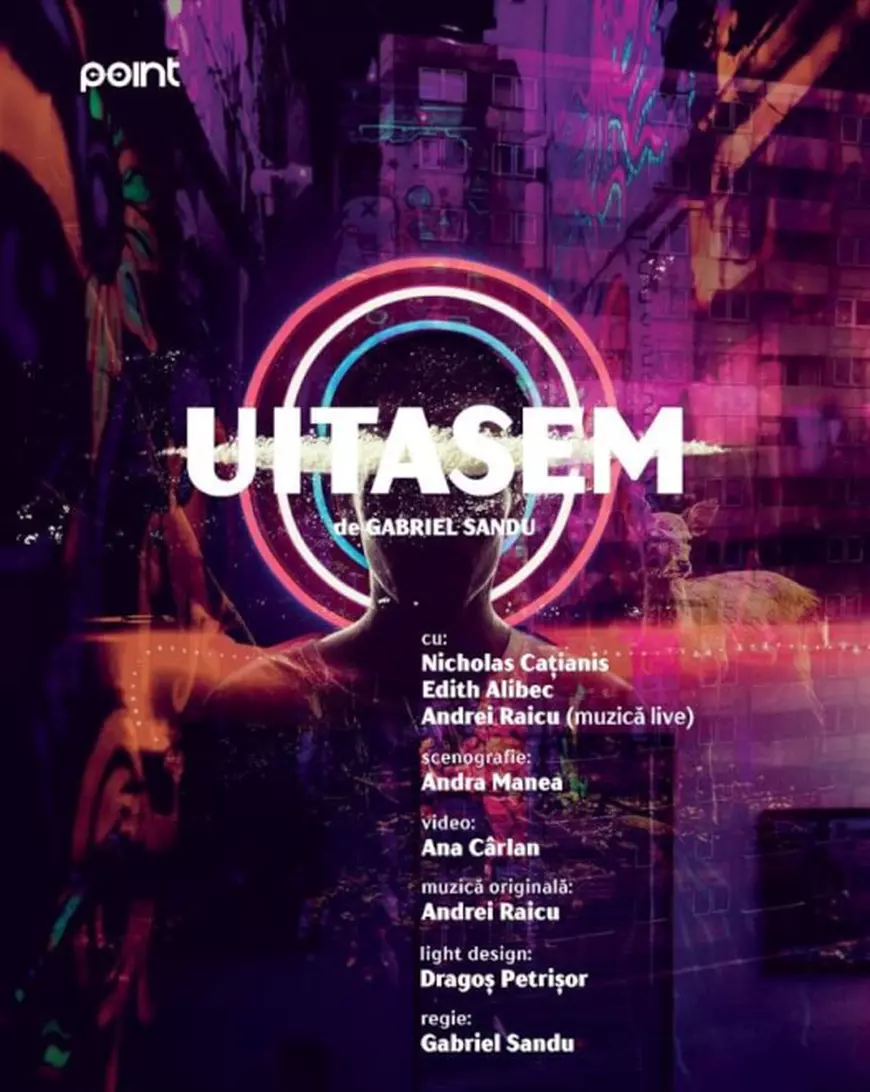 Recomandările culturale ale săptămânii. “Uitasem”, spectacolul de la POINT, cercetează ce șanse reale la fericire are un copil izolat și abuzat