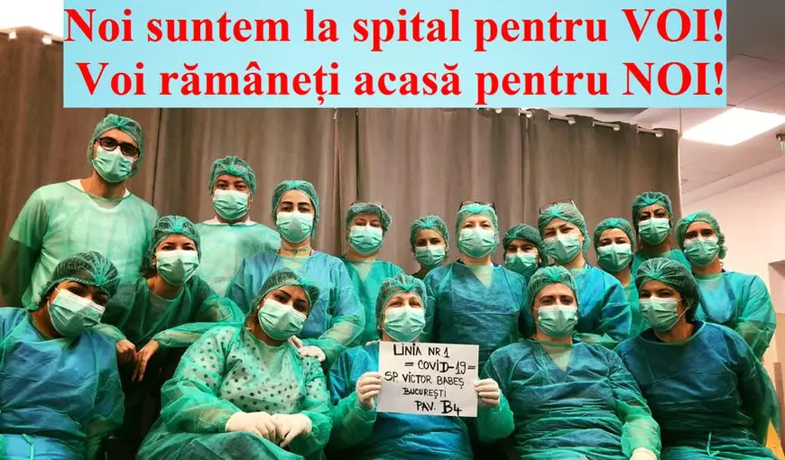 „Noi suntem la spital pentru voi, voi rămâneți acasă pentru noi!”