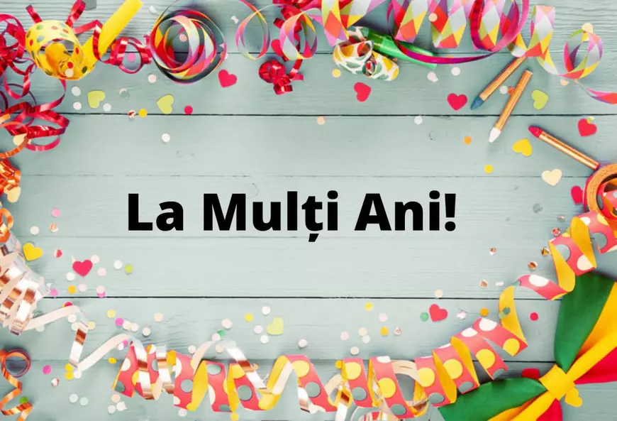La Mulți Ani!