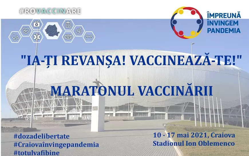 Maratonul vaccinării, la stadionul Ion Oblemenco din Craiova. În ce perioadă se desfășoară și ce ser va fi folosit