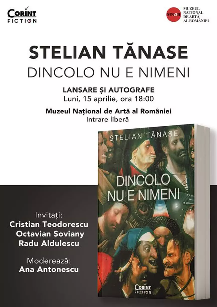 „Dincolo nu e nimeni”, nou roman de Stelian Tănase. Lansarea are loc luni, 15 aprilie