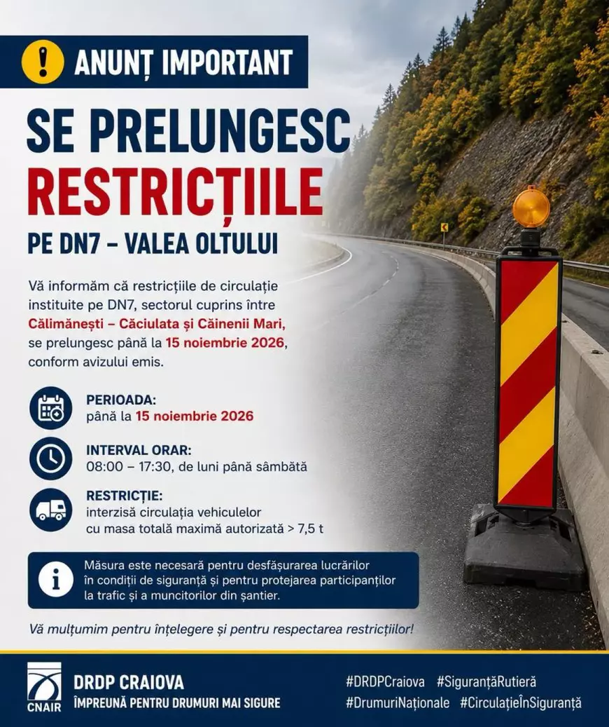 Restricțiile de trafic pe DN7 - Valea Oltului se prelungesc până la 15 noiembrie 2026